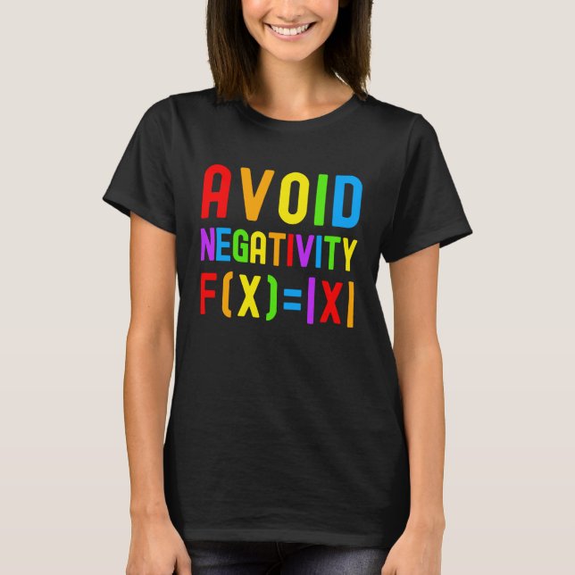 Avoid Negativity   Kids Math Math Equation Math Ge T-Shirt (Vorderseite)