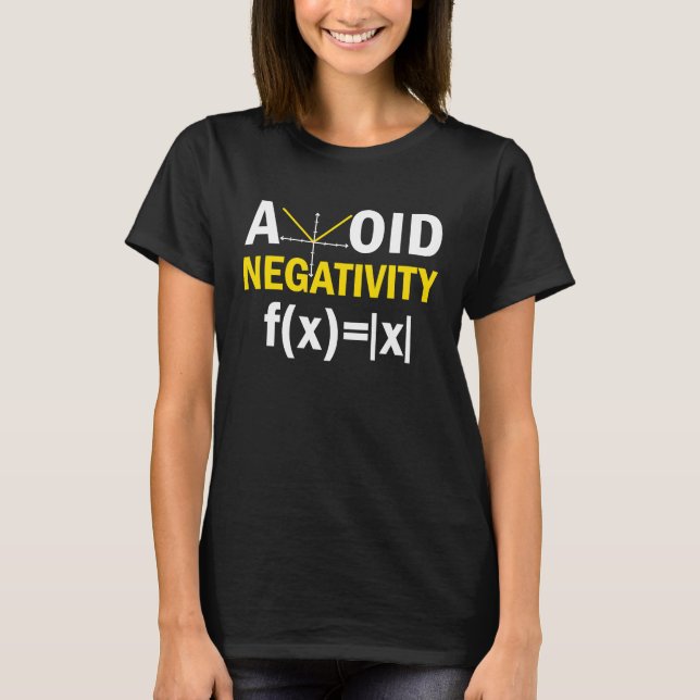 Avoid Negativity  Math Pun Equation T-Shirt (Vorderseite)