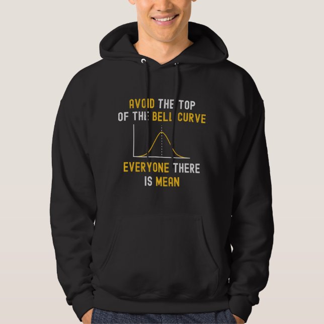 Avoid The Top Of The Bell Curve Mean - Funny Data  (Vorderseite)