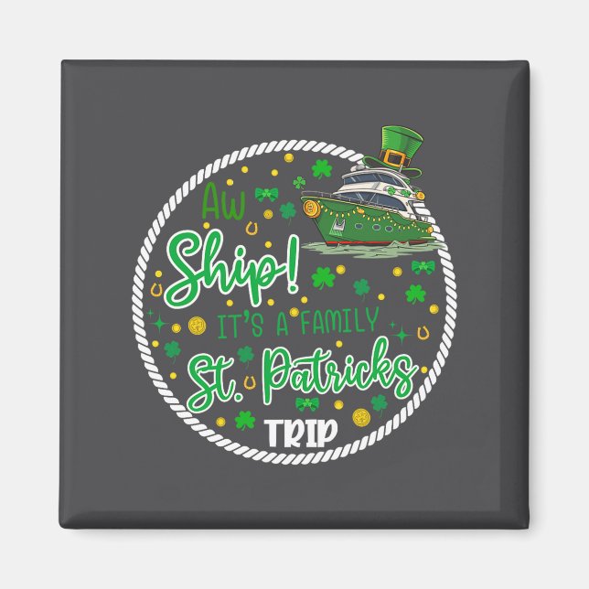 Aw It's A Saint Partrick Cruise Trip Family Reunio Magnet (Vorne)