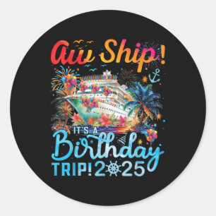 Aw Schiff! Die Reise zum Geburtstag Runder Aufkleber