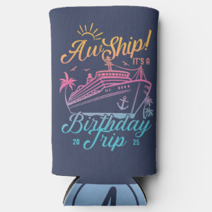 Aw Ship Custom Birthday Cruise Group Matching Selters Dosenkühler