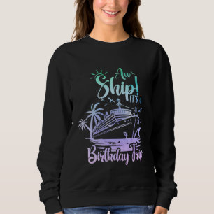 Aw Ship Es ist ein Kreuzfahrtschiff der Familie zu Sweatshirt
