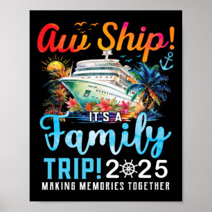 Aw Ship Es ist eine Familienreise 2025 Familie Mat Poster