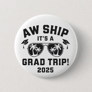 Aw Ship Es ist eine Grand Trip 2025 Sommerreise Ma Button