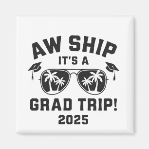 Aw Ship Es ist eine Grand Trip 2025 Sommerreise Ma Magnet
