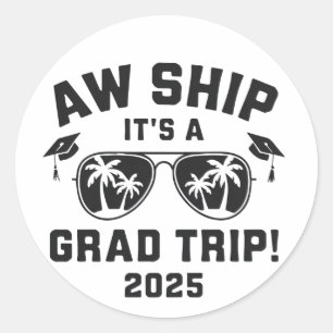 Aw Ship Es ist eine Grand Trip 2025 Sommerreise Ma Runder Aufkleber