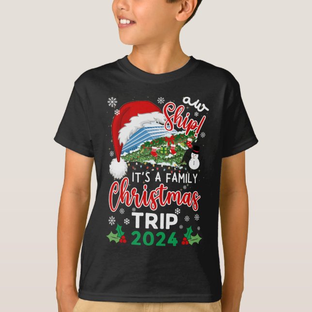 Aw Ship Es ist eine Weihnachtsreise 2024 Familie M T-Shirt (Vorderseite)