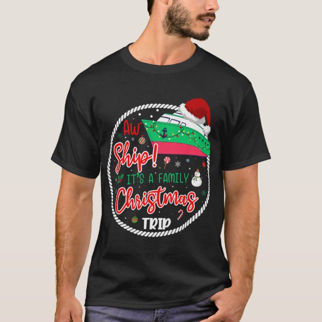 Aw Ship Es ist eine Weihnachtsreise, die Fami pass T-Shirt (Vorderseite)