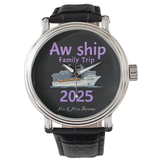 Aw Ship Family Trip 2025 Ultimate Cruise Adventure Armbanduhr (Vorderseite)
