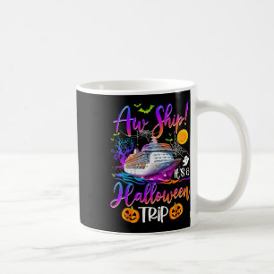 Aw Ship Halloween Trip Family Cruising Crew Cruise Kaffeetasse