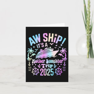 Aw Ship ist unsere Mutter-Tochter-Reise 2025 Match Karte