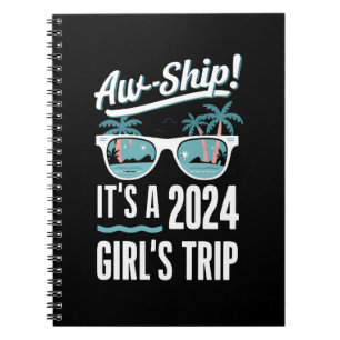 Aw Ship It's a 2024 Girls Trip Girls Cruise Group Notizblock