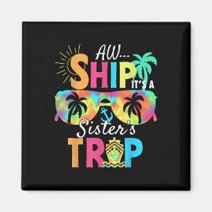 Aw Ship seine Reise zu Schwestern 2025 Matching Cr Magnet