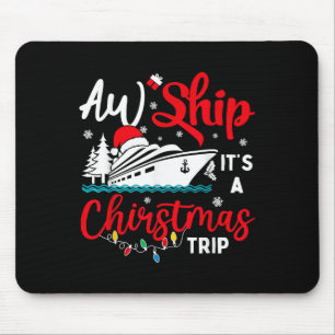 Aw Ship seine Weihnachtsreise Weihnachten Weihnach Mousepad