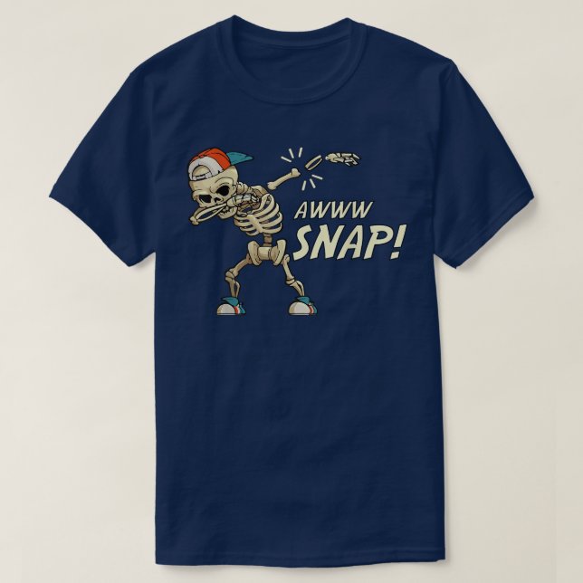 Aw Snap Broken Arm Dab Skeleton Injury Wrist Bones T-Shirt (Design vorne)