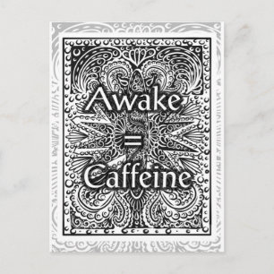Awake=Coffein - Positives Zitat Postkarte