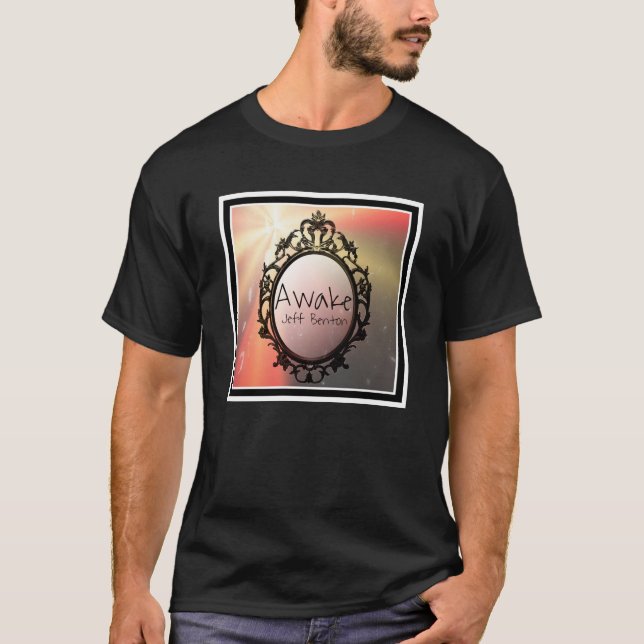 Awake Jeff Benton Fan T - Shirt (Vorderseite)