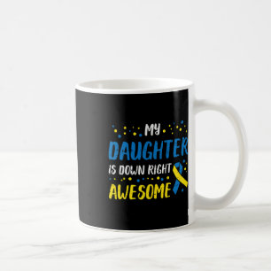 Awarenes des Daughter Down Right Phantastisch Down Kaffeetasse
