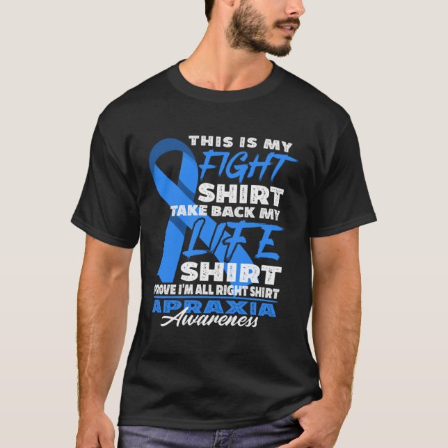 Awareness Figh I Motor Disorder Apraxia of Speech  T-Shirt (Vorderseite)