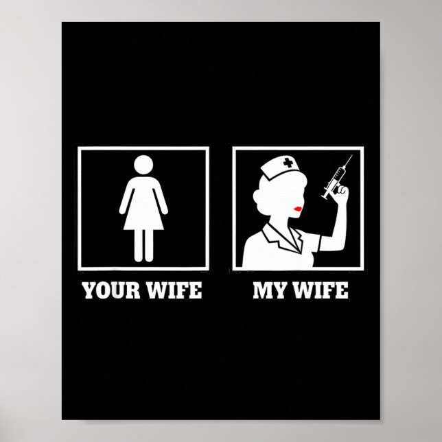 Awareness Nurse Design, Your Wife My Wife  Poster (Vorne)