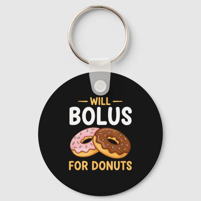 Awareness Will Bolus For Donuts, Diabetes (t1d) Bo Schlüsselanhänger (Vorderseite)