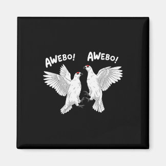 Awebo Meme Weiden-Schneehuhn Awebo Vögel Lustig Ar Magnet