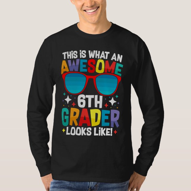 Awesome 6th Grader Cool Back To School Students' A T-Shirt (Vorderseite)