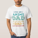 Awesome Anime Dad Fathers Day Funny Gift T-Shirt<br><div class="desc">Das Anime Dad just like hat Dad normal. Ideal Birthday Christmas or Father's Day Manga Japanese & Japan Gift for your dad or husband. Retro present for men.</div>