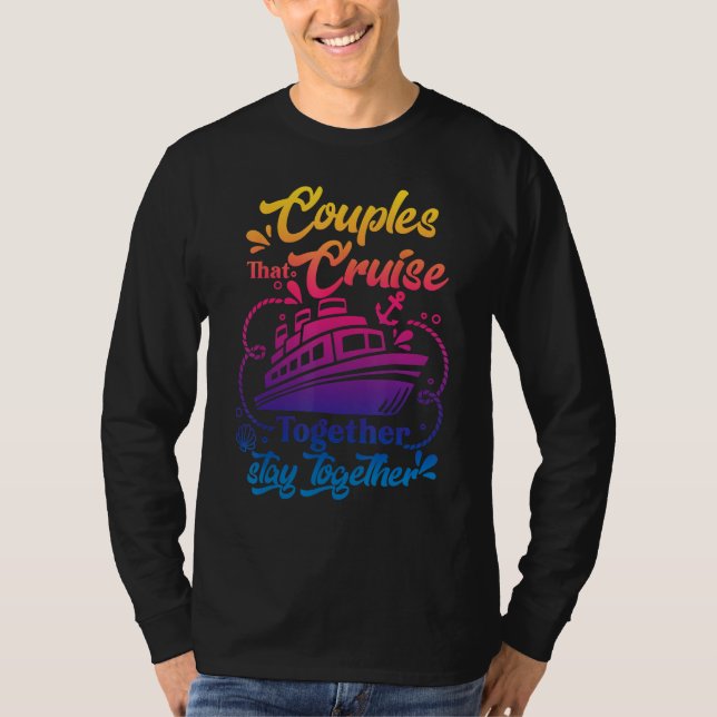 Awesome Couples That Cruise Together Couple Goals T-Shirt (Vorderseite)