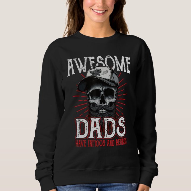Awesome Dad's Have Tattoos Father Son Daughter Dad Sweatshirt (Vorderseite)