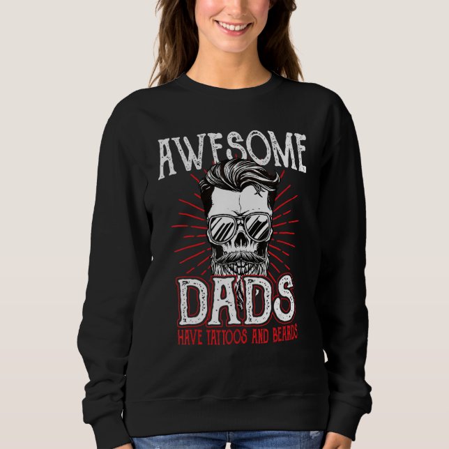 Awesome Dad's Have Tattoos Father Son Daughter Dad Sweatshirt (Vorderseite)