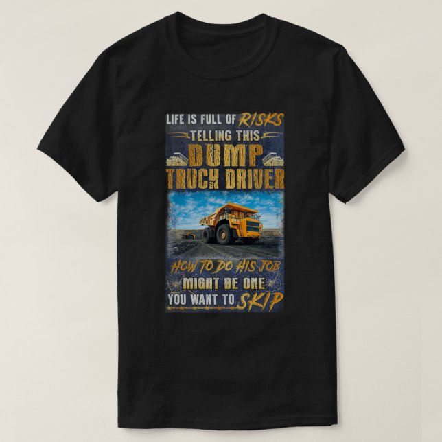 Awesome Dump Truck Driver 3 T-Shirt (Design vorne)