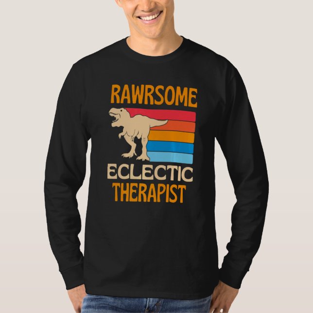 Awesome Eclectic Therapist Dinosaur T-Shirt (Vorderseite)