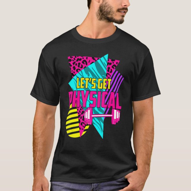 Awesome Gym  Let's Get Physical Workout Gym T-Shirt (Vorderseite)