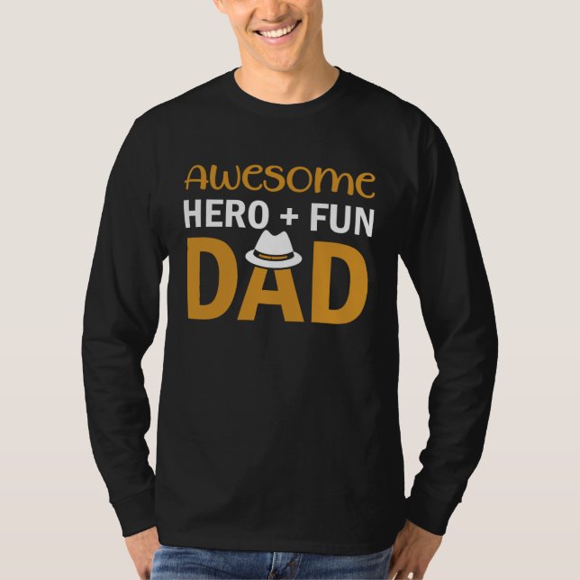 Awesome Hero + Fun Dad T-Shirt (Vorderseite)