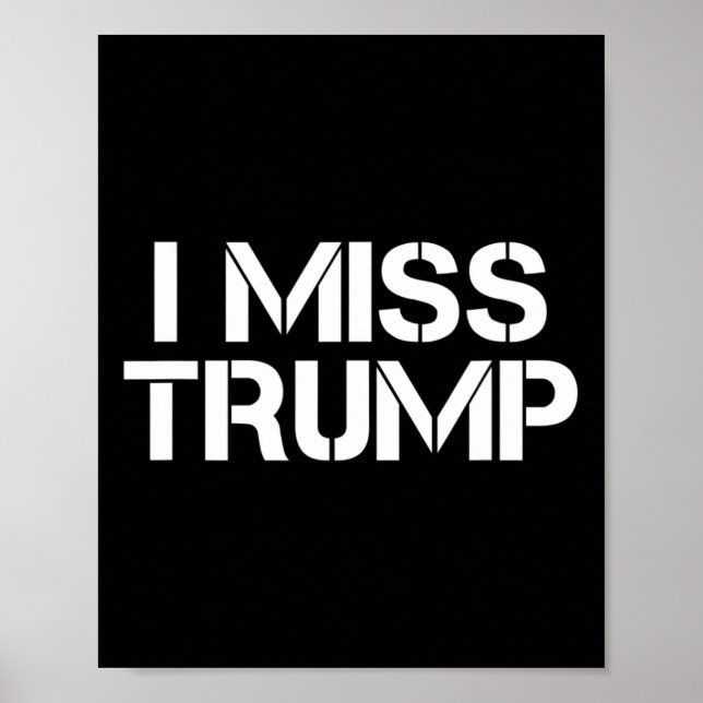 Awesome - I Miss Donald Trump - 45th President Tru Poster (Vorne)