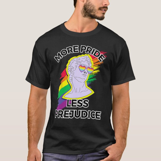 awesome lgbt pride love more pride less prejudice  T-Shirt (Vorderseite)