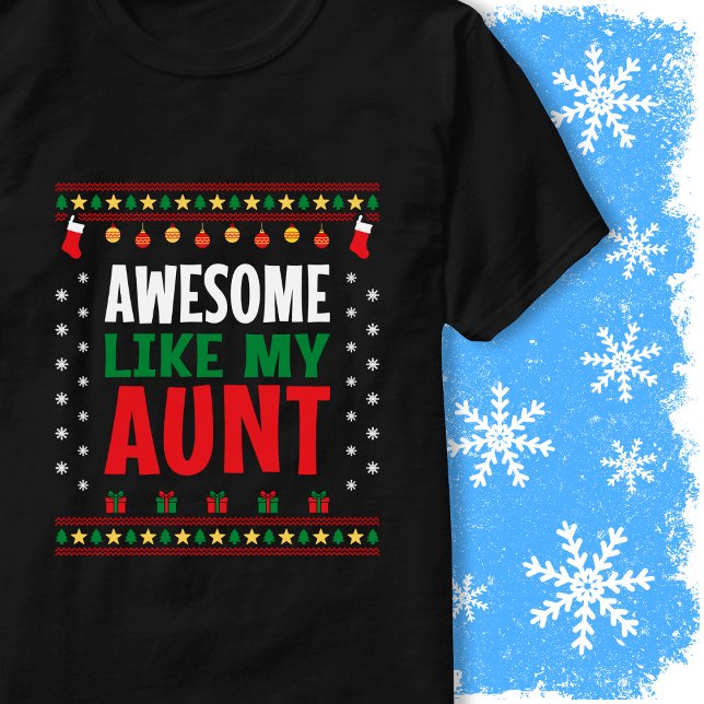 Awesome Like My Aunt Christmas Sweater Style Look T-Shirt (Von Creator hochgeladen)