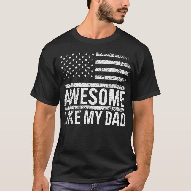 Awesome Like My Dad American Flag Fathers Day Men  T-Shirt (Vorderseite)