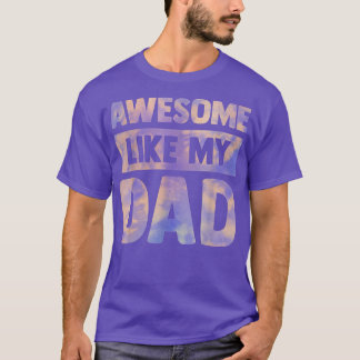 Awesome Like My Dad Matching Birthday Family Kids  T-Shirt