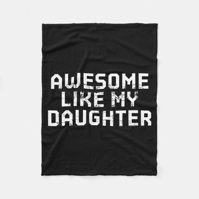 Awesome Like My Daughter For Dad Men Funny Fathers Fleecedecke (Vorderseite)