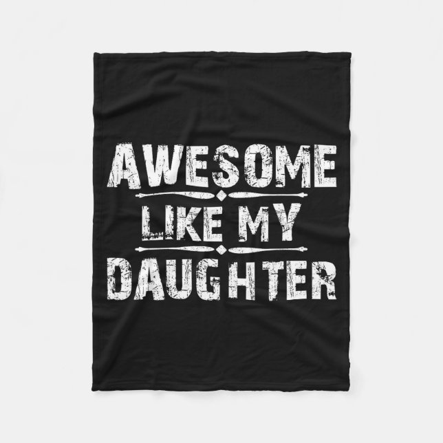Awesome Like My Daughter For Dad Men Funny Fathers Fleecedecke (Vorderseite)