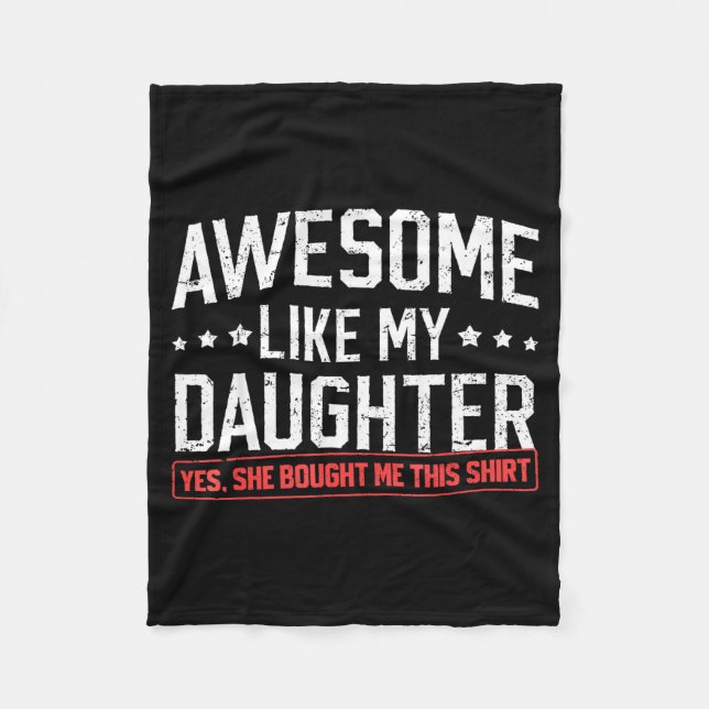 Awesome Like My Daughter Funny Dad Daddy Papa Mom  Fleecedecke (Vorderseite)