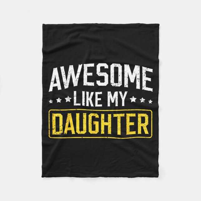 Awesome Like My Daughter Funny Dad Daddy Papa Mom  Fleecedecke (Vorderseite)