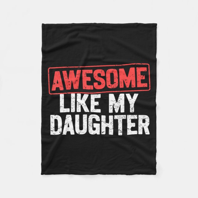 Awesome Like My Daughter Funny Dad Daddy Papa Mom  Fleecedecke (Vorderseite)