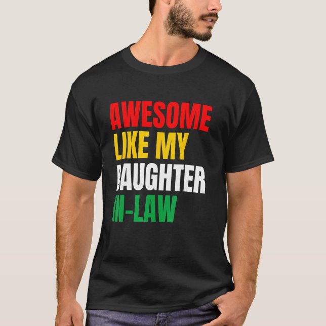 Awesome Like My Daughter In Law Family Lovers T-Shirt (Vorderseite)