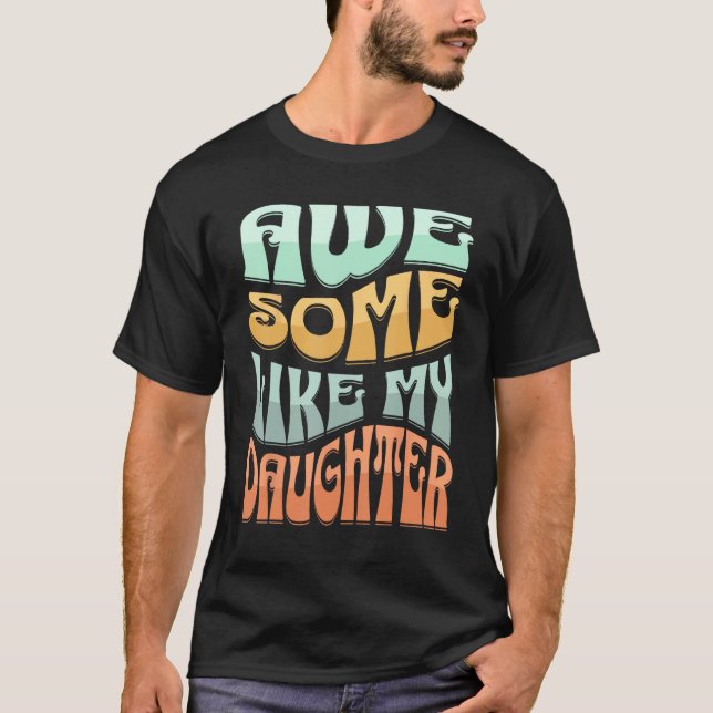 Awesome Like My Daughter Men  Fathers Day Dad Moth T-Shirt (Vorderseite)