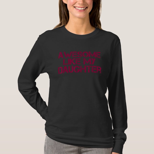 Awesome Like My Daughter  Men  Fathers Day Dad T-Shirt (Vorderseite)