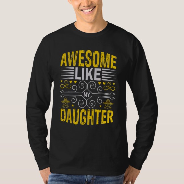 Awesome Like My Daughter Men Funny Fathers Day Dad T-Shirt (Vorderseite)